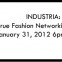 Industria: A True Fashion Networking Event 1.31.12