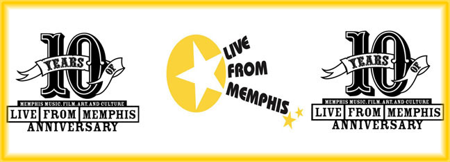 Live From Memphis Turns 10!