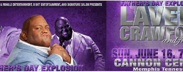 Lavell Crawford and Friends: Father’s Day Explosion