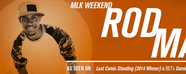 MLK Weekend Starring Rod Man at Chuckles 1/15-1/17