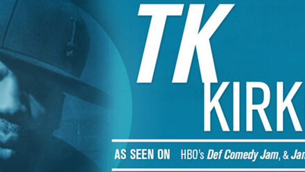 TK Kirkland Def Comedy Jam Legend 3/3 – 3/6