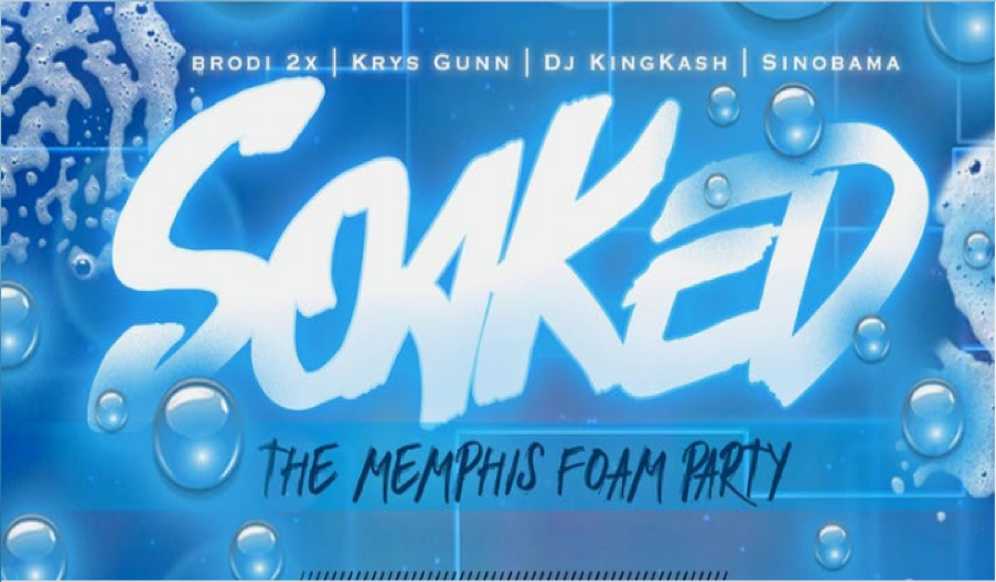 SOAKED : The Memphis Foam Party